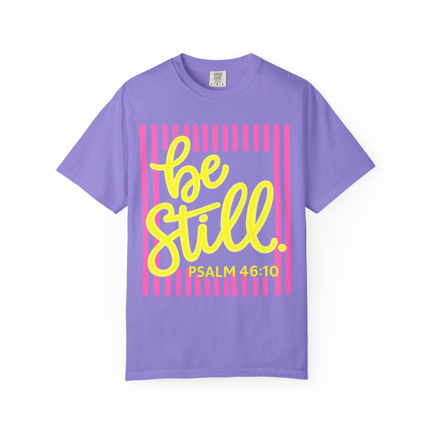 Be Still Psalm 46:10 T-Shirt