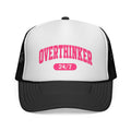 Overthinker 24/7 Trucker Cap