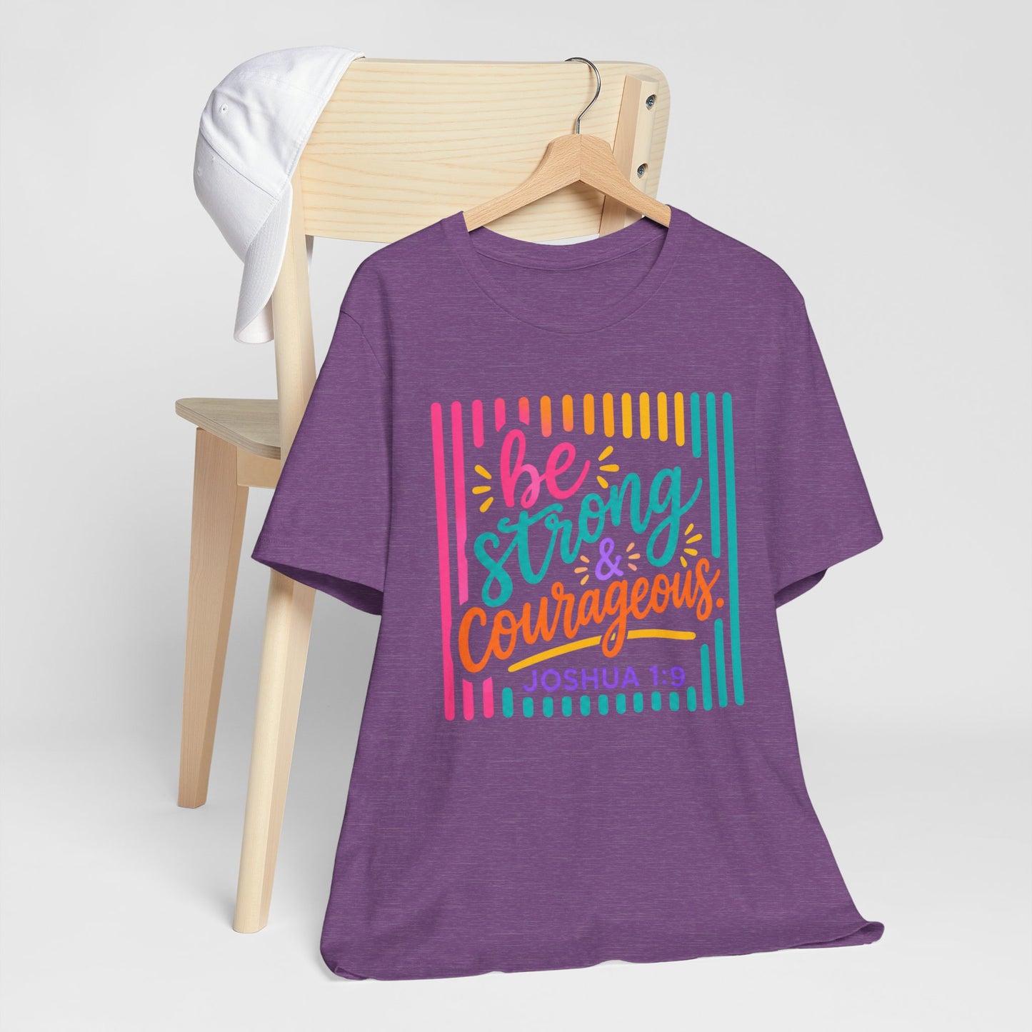 Be Strong & Courageous Joshua 1:9 T‑Shirt