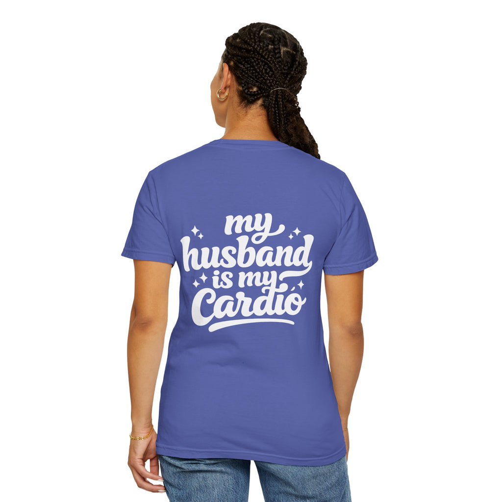 My husband is my cardio tee