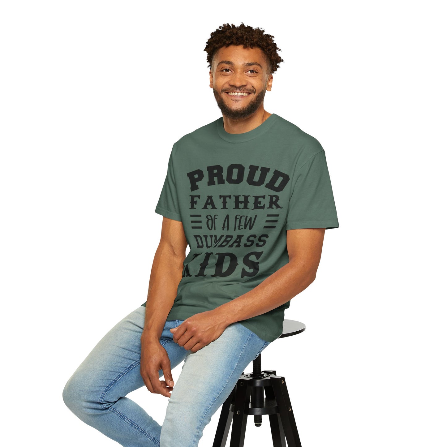 Proud Father 'Of A Few Dumbass Kids' Funny Graphic T-Shirt