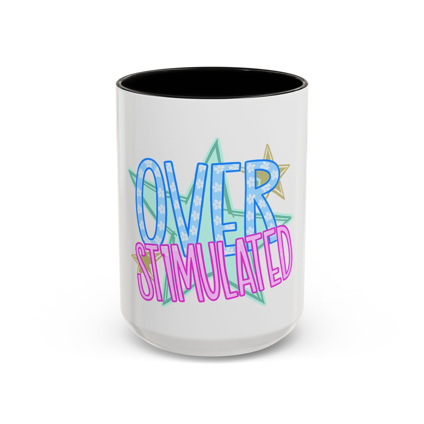 Overstimulated Accent Coffee Mug  (11/15oz)