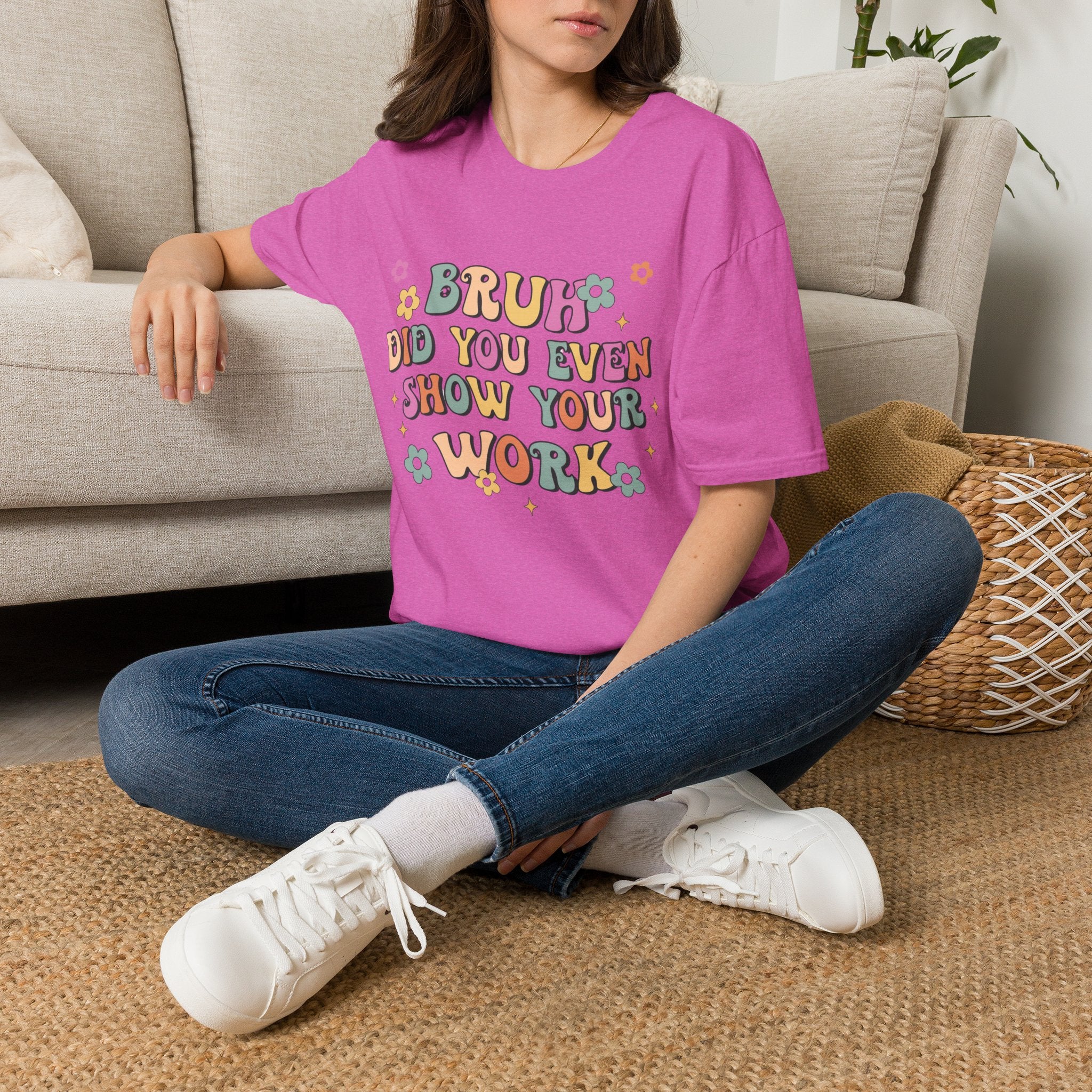 Retro 'Bruh Did You Even Show Your Work' T-Shirt