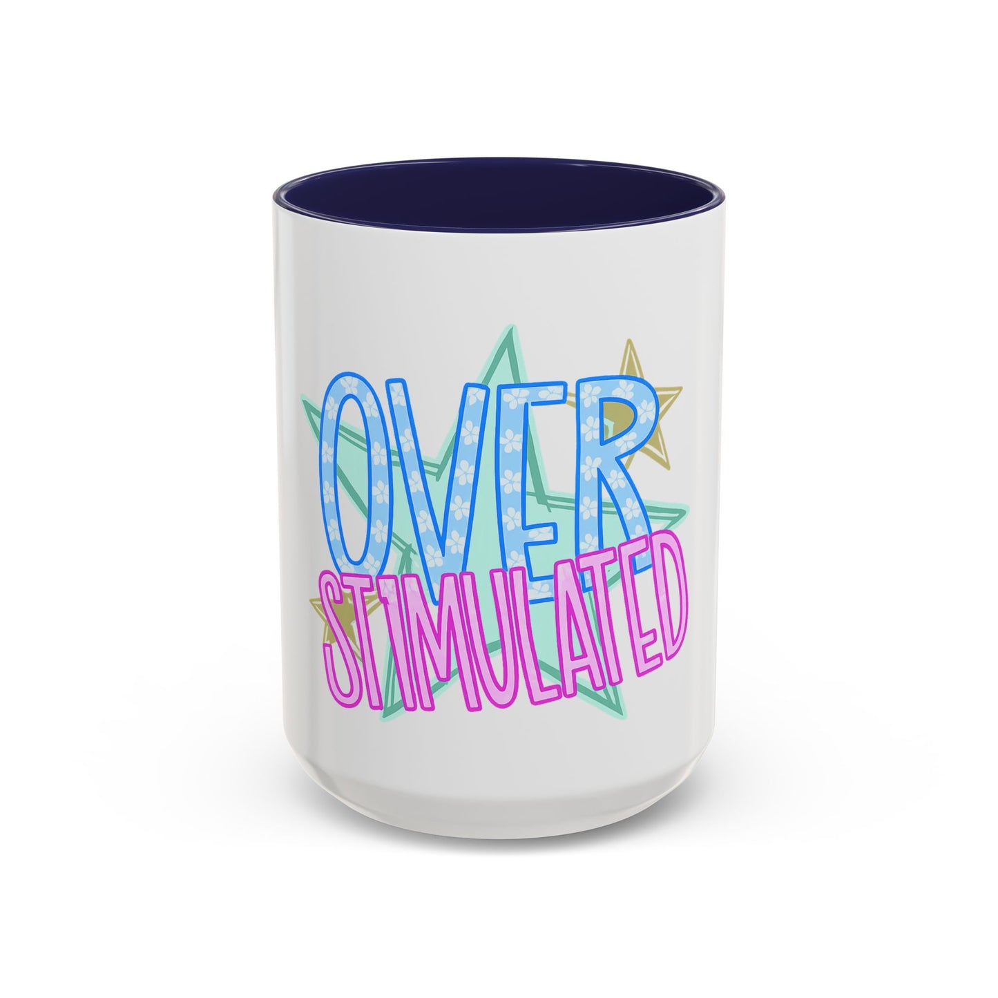 Overstimulated Accent Coffee Mug  (11/15oz)