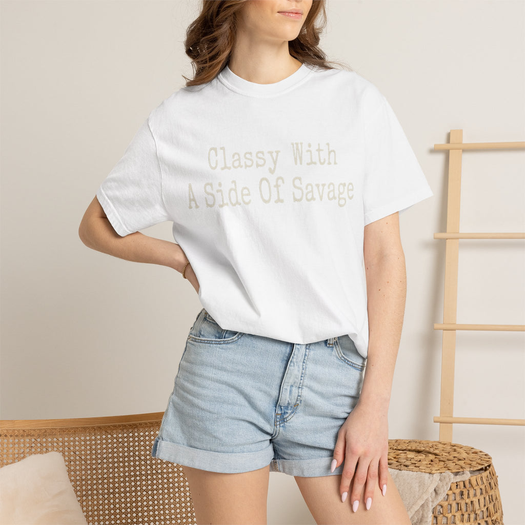 Classy With A Side Of Savage T-shirt