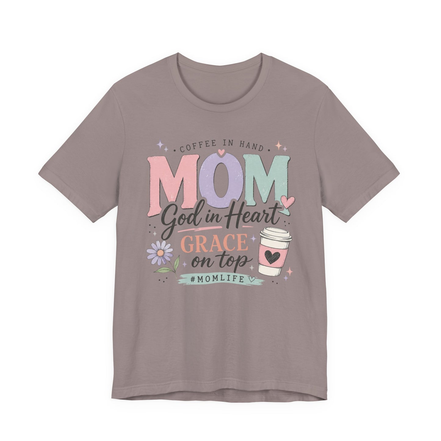 "Mom: God in Heart, Grace on Top" Floral Coffee Momlife Tee