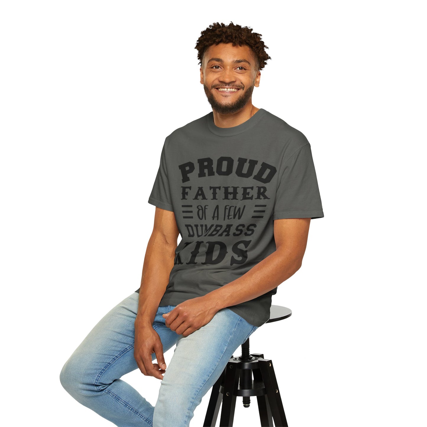 Proud Father 'Of A Few Dumbass Kids' Funny Graphic T-Shirt