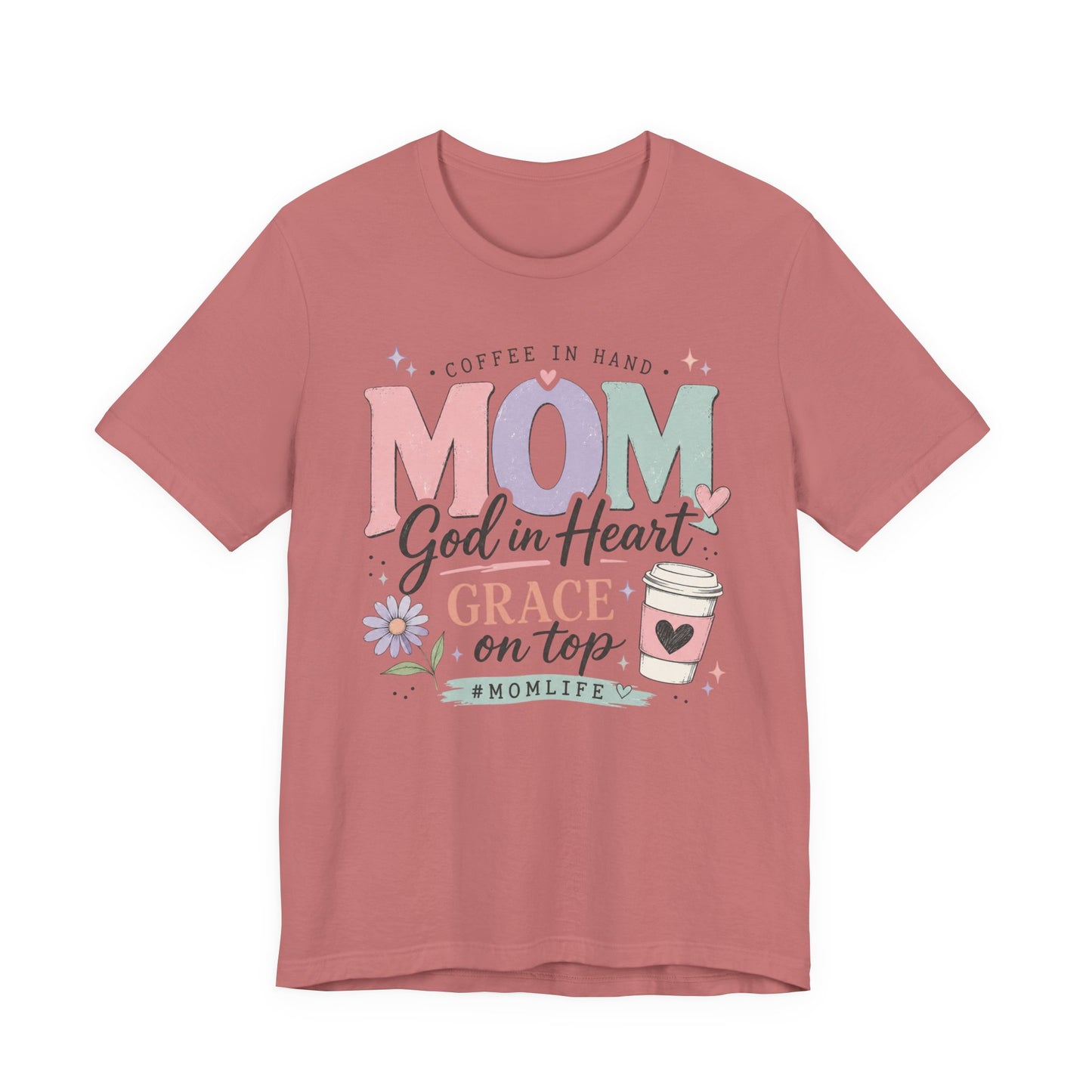 "Mom: God in Heart, Grace on Top" Floral Coffee Momlife Tee