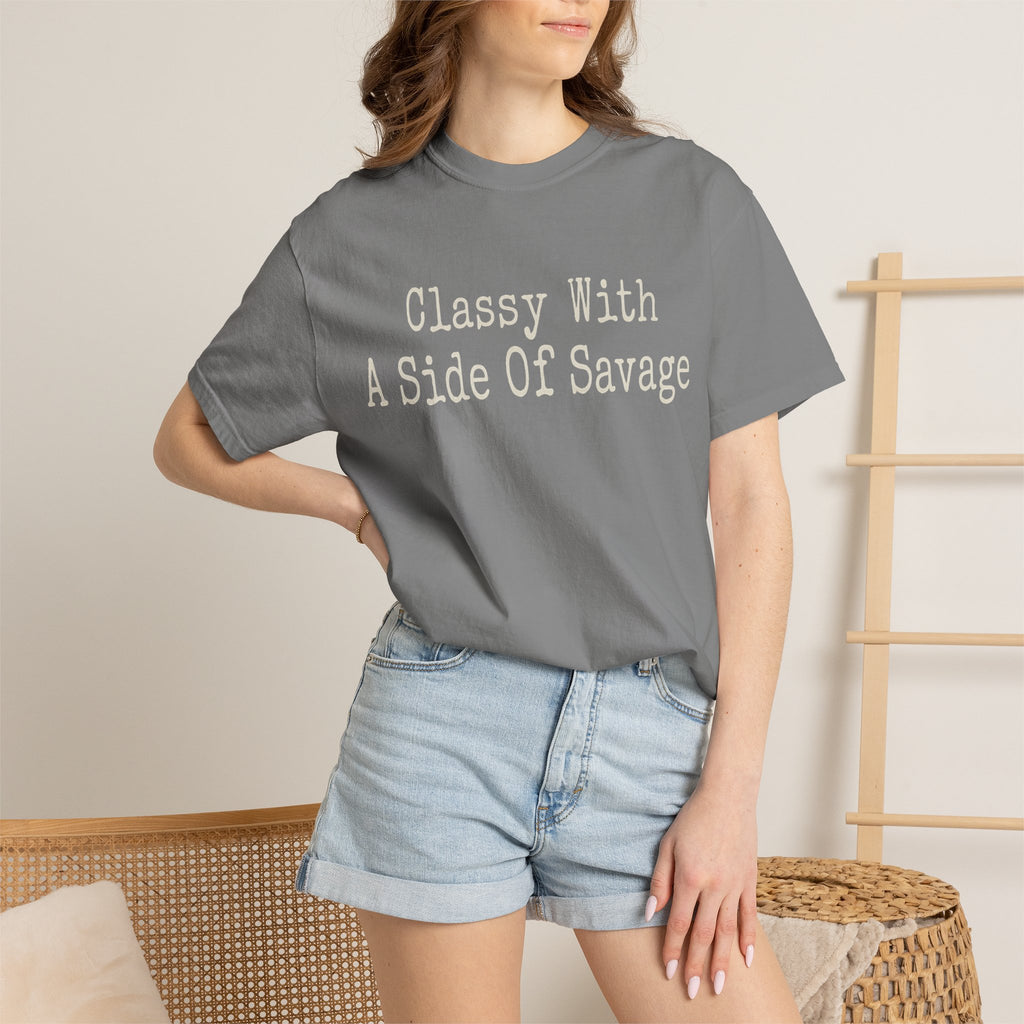 Classy With A Side Of Savage T-shirt