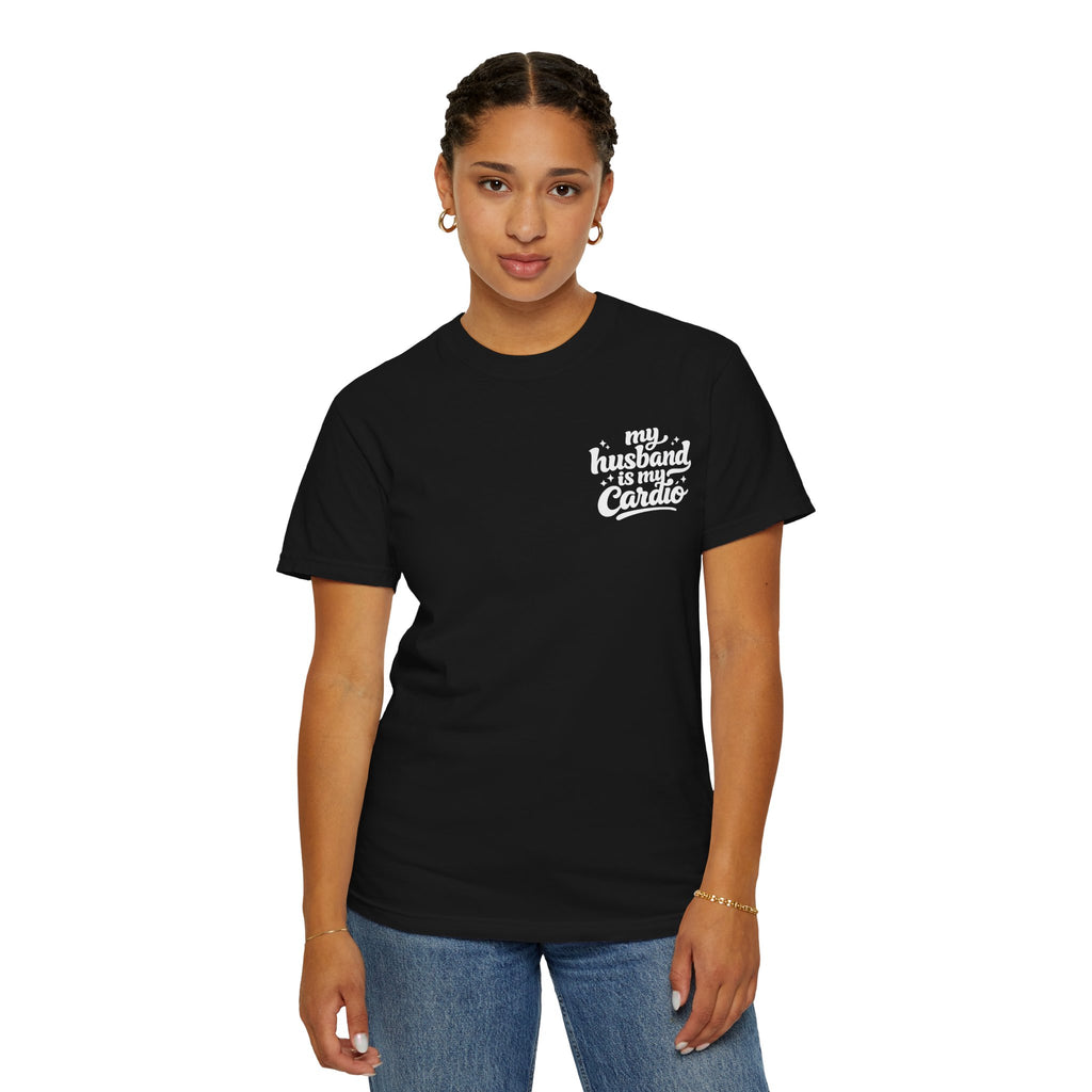My husband is my cardio tee