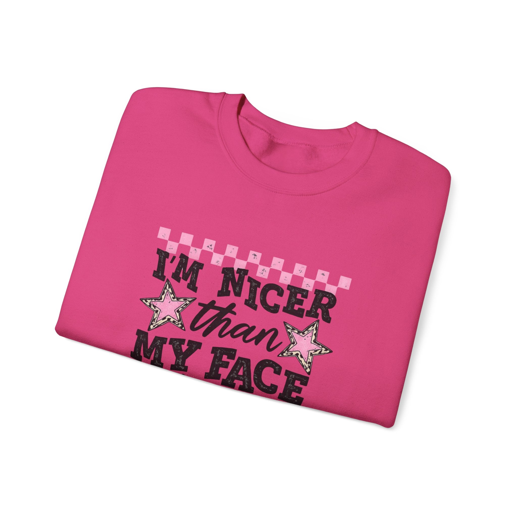 Crewneck Sweatshirt — “I’m Nicer Than My Face Looks” Pink Checker Star Design