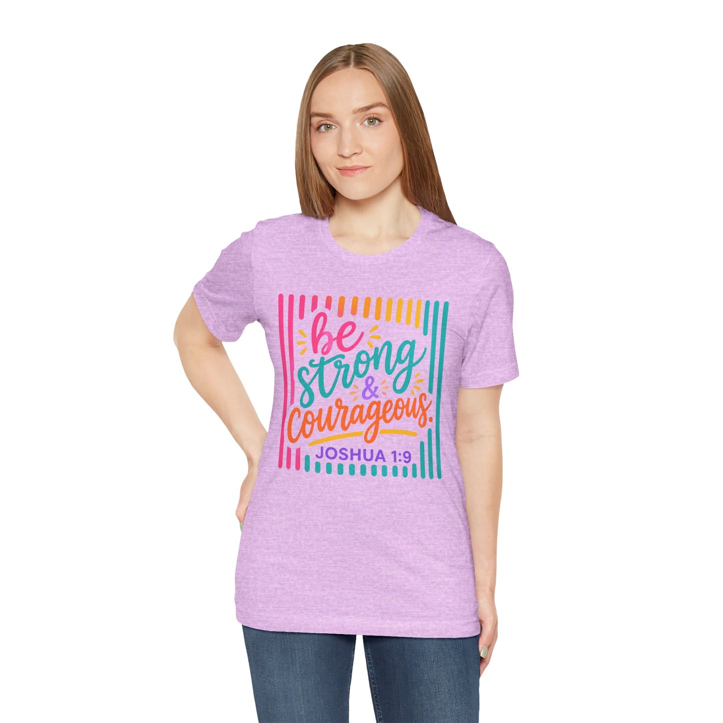 Be Strong & Courageous Joshua 1:9 T‑Shirt
