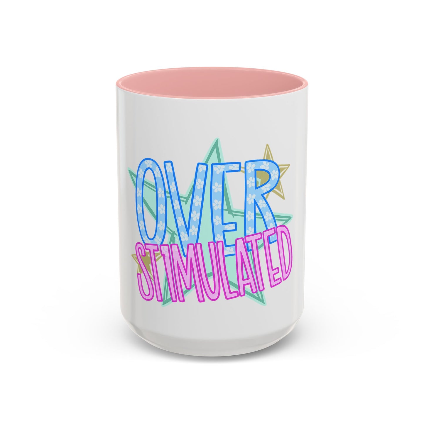 Overstimulated Accent Coffee Mug  (11/15oz)