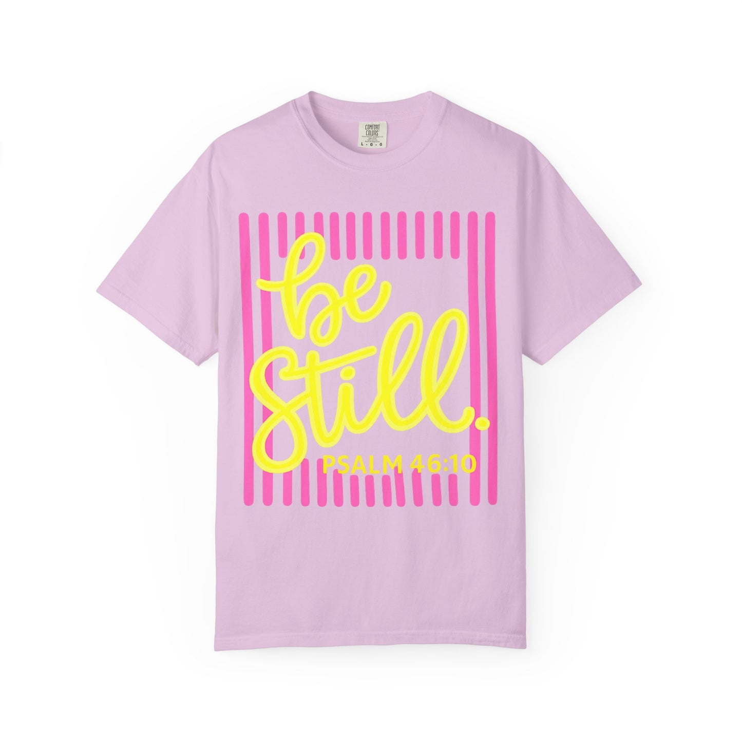 Be Still Psalm 46:10 T-Shirt