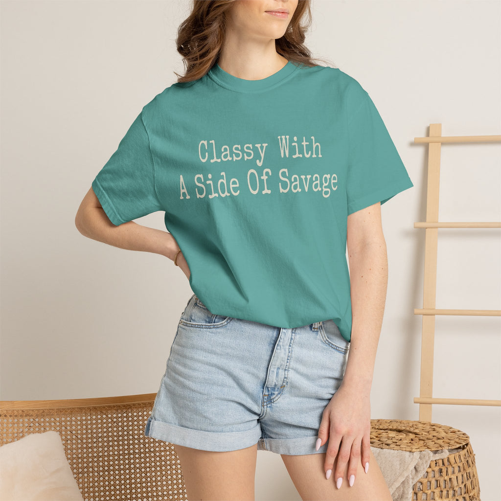 Classy With A Side Of Savage T-shirt