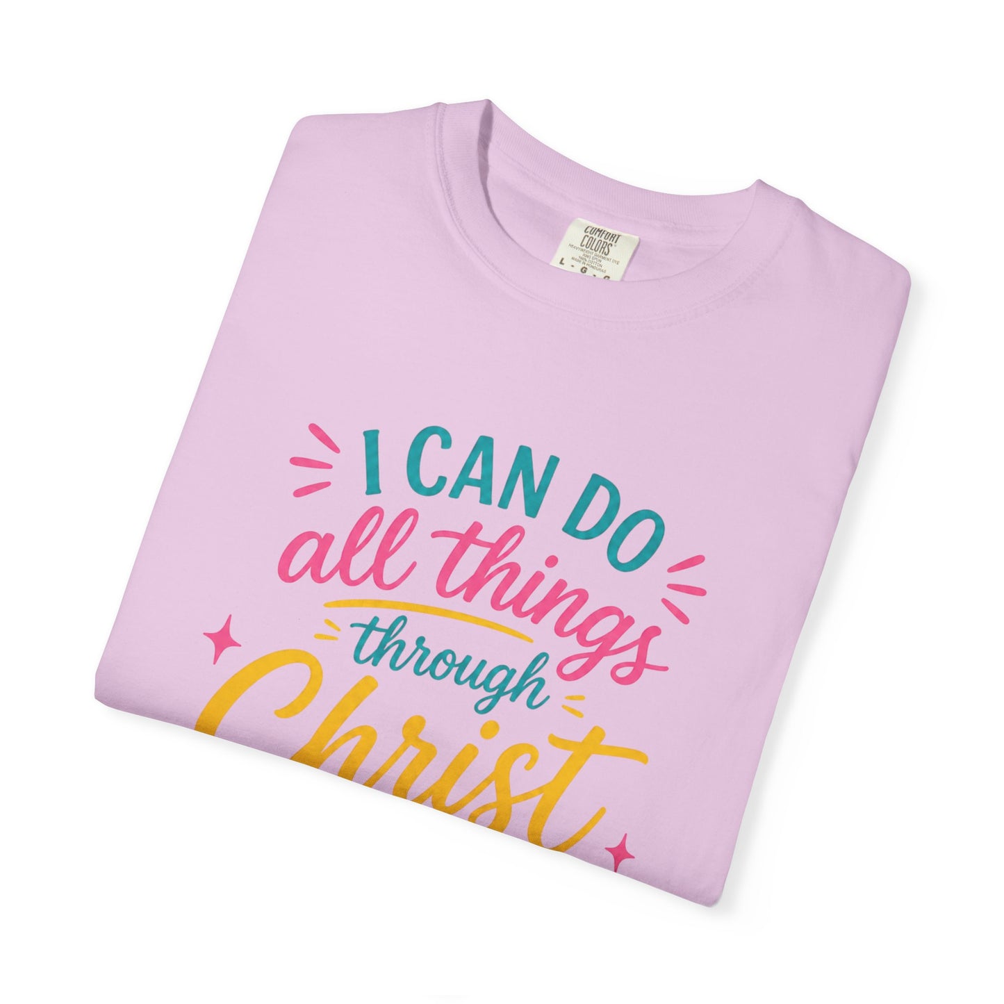 "I Can Do All Things Through Christ" Philippians 4:13 Inspirational Tee