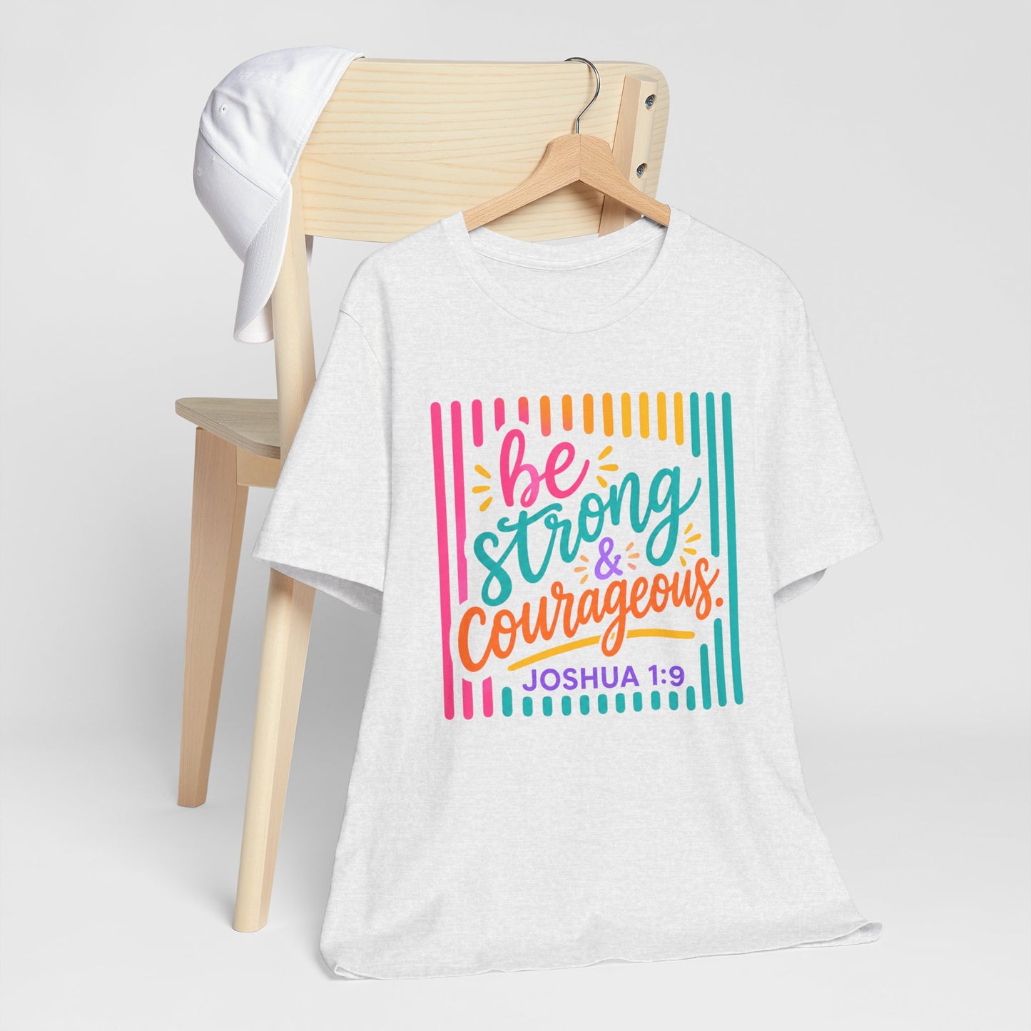 Be Strong & Courageous Joshua 1:9 T‑Shirt