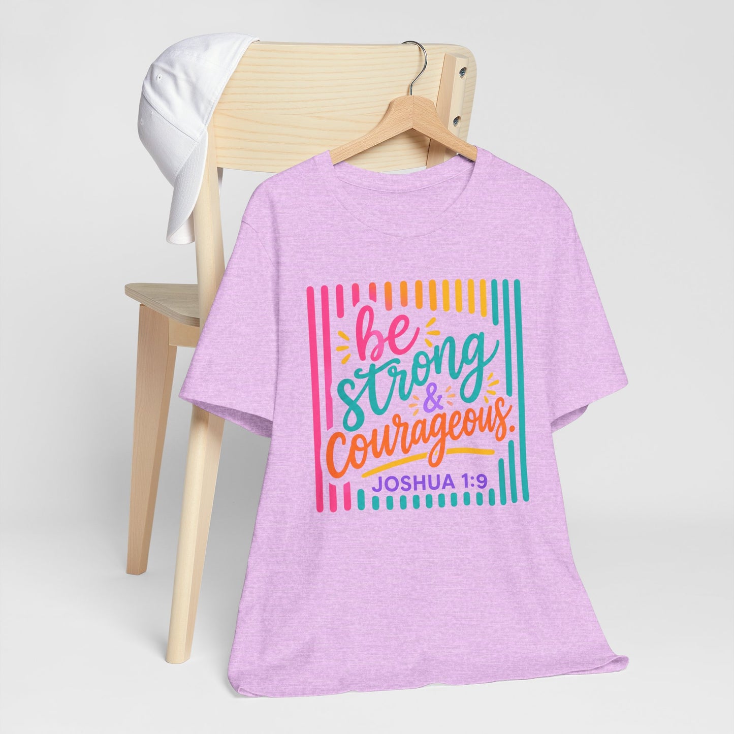 Be Strong & Courageous Joshua 1:9 T‑Shirt