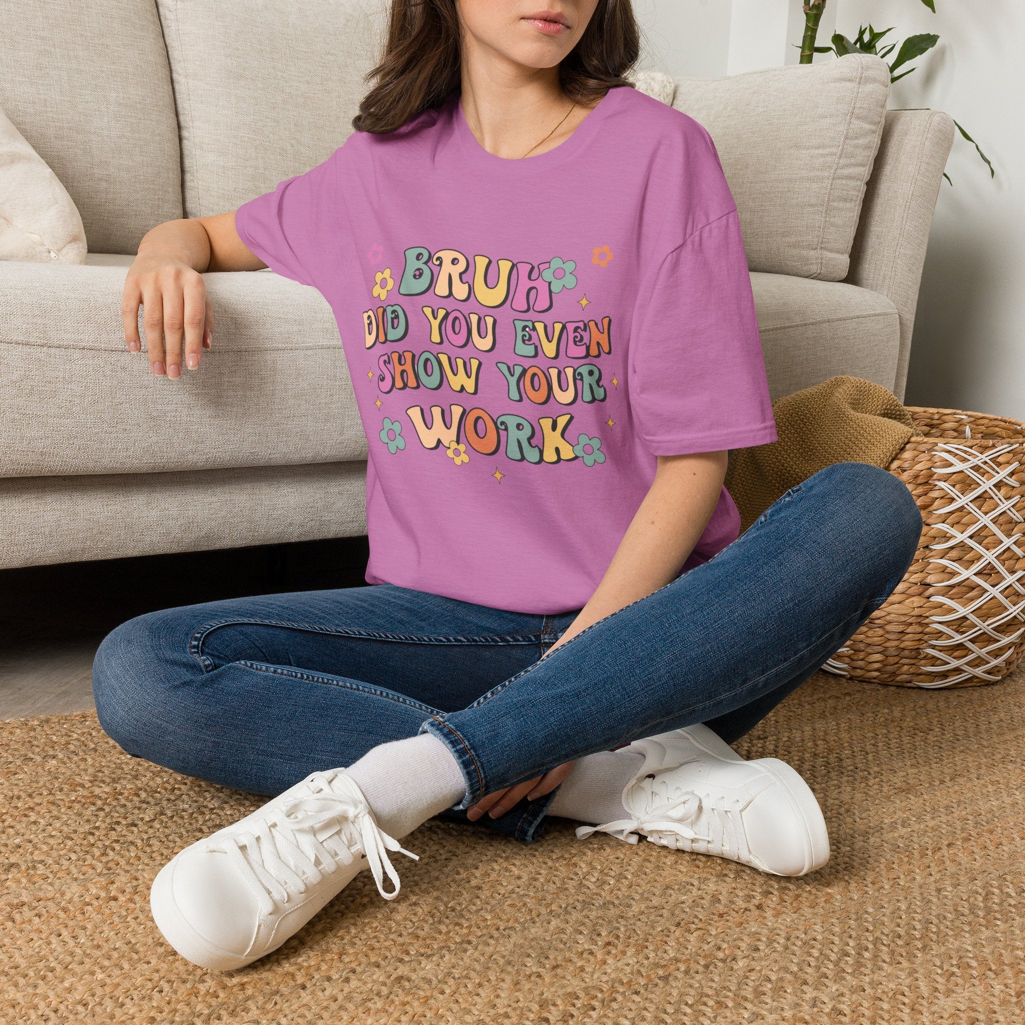 Retro 'Bruh Did You Even Show Your Work' T-Shirt